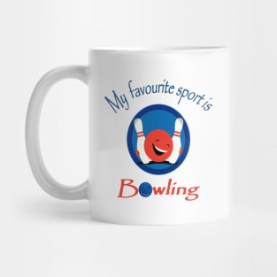 bowling is my favorite sport Mug